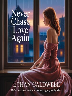 cover image of Never Chase Love Again